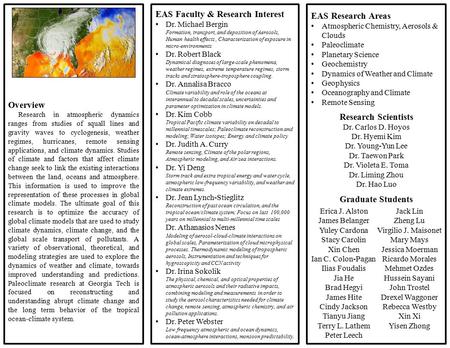 Overview Research in atmospheric dynamics ranges from studies of squall lines and gravity waves to cyclogenesis, weather regimes, hurricanes, remote sensing.