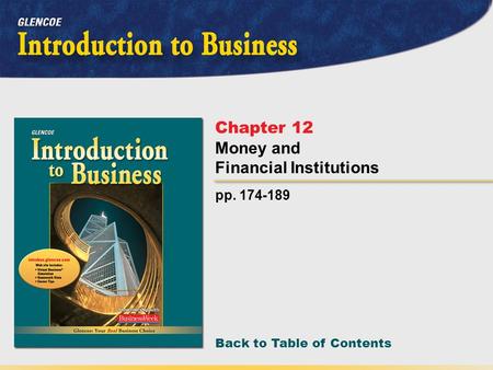 Back to Table of Contents pp. 174-189 Chapter 12 Money and Financial Institutions.