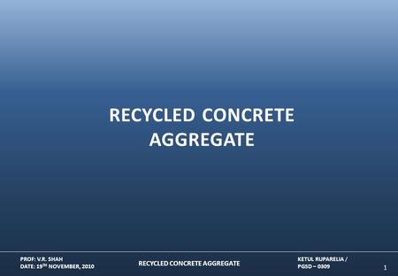 RECYCLED CONCRETE AGGREGATE