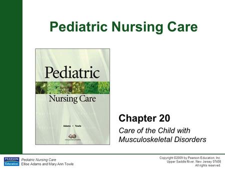 Chapter 20 Care of the Child with Musculoskeletal Disorders