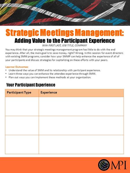 You may think that your strategic meetings management program has little to do with the end experience. After all, the main goal is to save money, right?