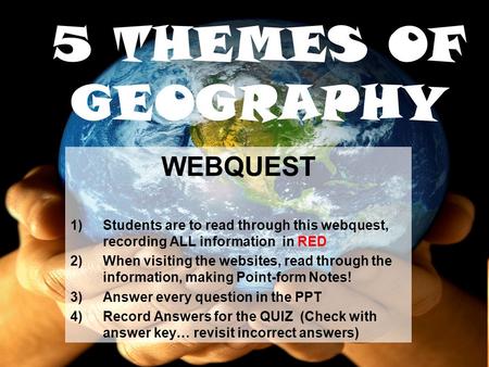 5 THEMES OF GEOGRAPHY WEBQUEST