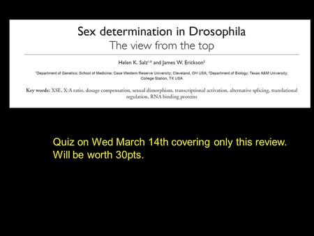 Quiz on Wed March 14th covering only this review. Will be worth 30pts.