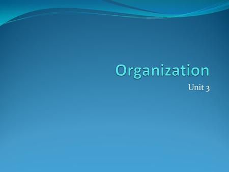 Organization Unit 3.