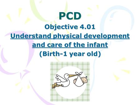 Understand physical development