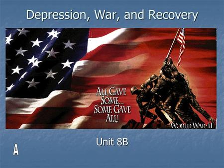 Depression, War, and Recovery Unit 8B. By the 1930’s: By the 1930’s: Dictators had taken control in several countries (Italy, Germany, Japan, and the.