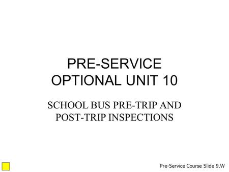 PRE-SERVICE OPTIONAL UNIT 10