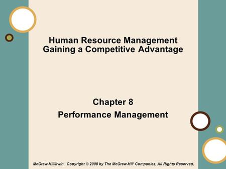 1-1 Human Resource Management Gaining a Competitive Advantage Chapter 8 Performance Management McGraw-Hill/Irwin Copyright © 2008 by The McGraw-Hill Companies,