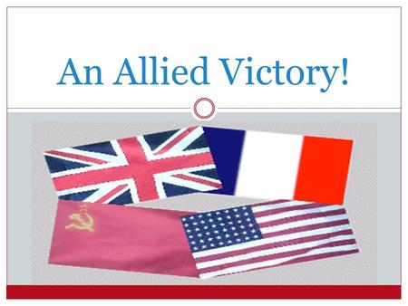An Allied Victory!.