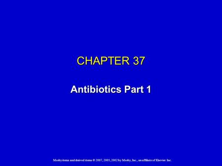 CHAPTER 37 Antibiotics Part 1