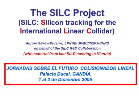 The SILC Project (SiLC:Silicontracking for the InternationalLinearCollider) The SILC Project (SiLC: Silicon tracking for the International Linear Collider)