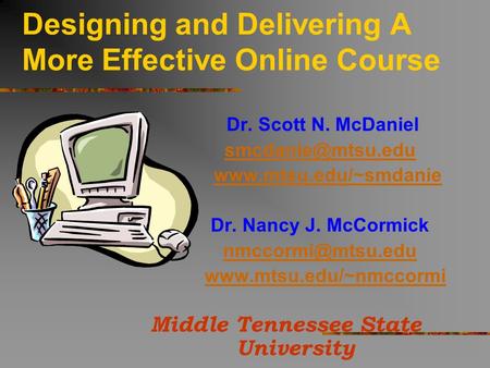 Designing and Delivering A More Effective Online Course