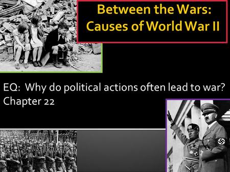 Between the Wars: Causes of World War II