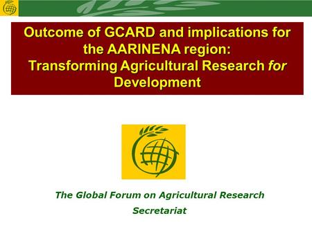 Outcome of GCARD and implications for the AARINENA region:
