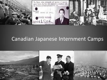 Canadian Japanese Internment Camps