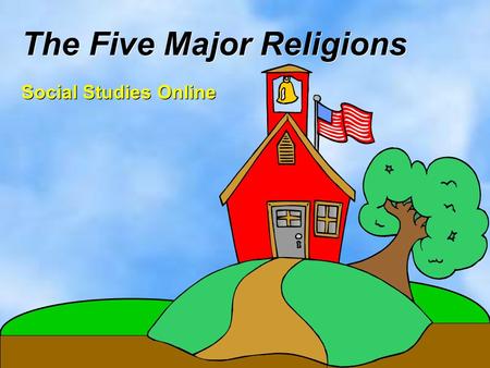 The Five Major Religions