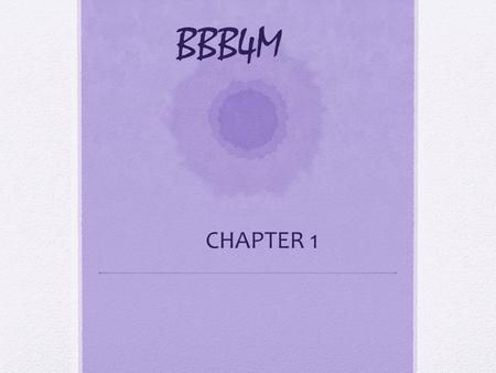 BBB4M CHAPTER 1.