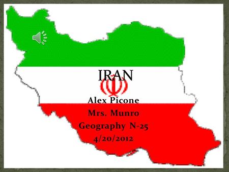 Alex Picone Mrs. Munro Geography N-25 4/20/2012 My Countries population of nearly 87 million is growing 1.3 percent annually. The capital is Tehran.