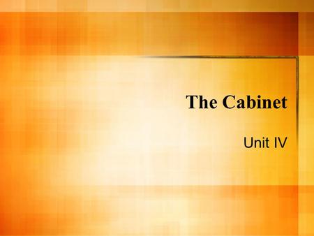 The Cabinet Unit IV Department of State (1789) Plans and carries out the nation’s foreign policy objectives Embassies; Consulates; Passports (Visas)*