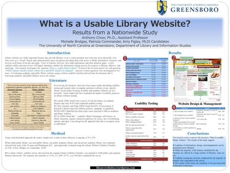 What is a Usable Library Website? Results from a Nationwide Study Anthony Chow, Ph.D., Assistant Professor Michelle Bridges, Patricia Commander, Amy Figley,