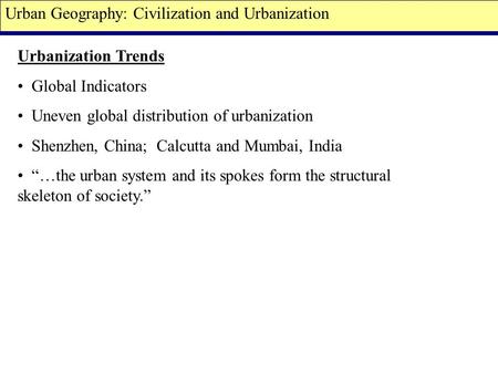 Urban Geography: Civilization and Urbanization