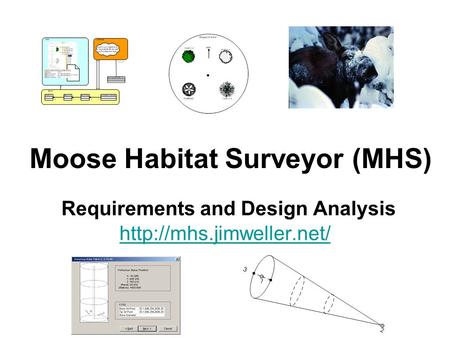 Requirements and Design Analysis   Moose Habitat Surveyor (MHS)