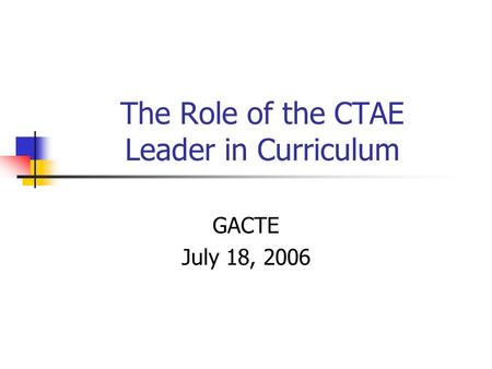 The Role of the CTAE Leader in Curriculum