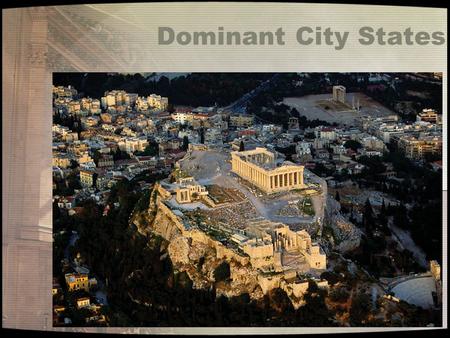 Dominant City States.