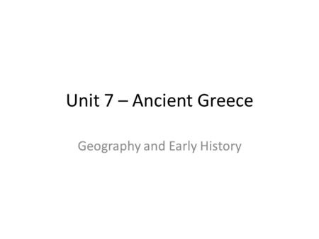 Geography and Early History