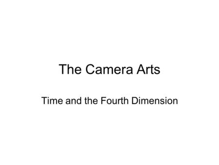 Time and the Fourth Dimension