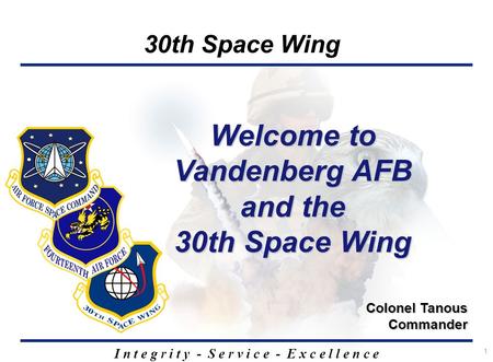 Welcome to Vandenberg AFB and the 30th Space Wing