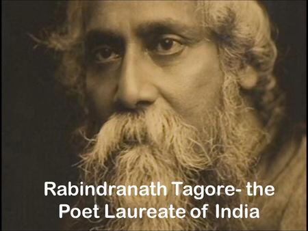 Rabindranath Tagore- the Poet Laureate of India. Tagore Family.