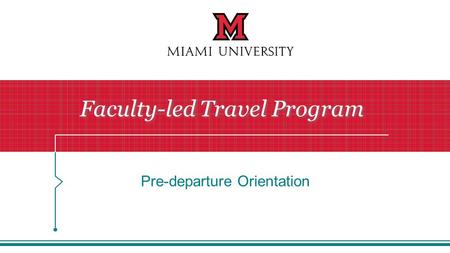 Pre-departure Orientation Faculty-led Travel Program.