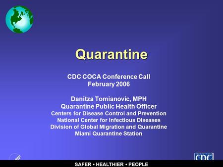 Quarantine CDC COCA Conference Call February 2006