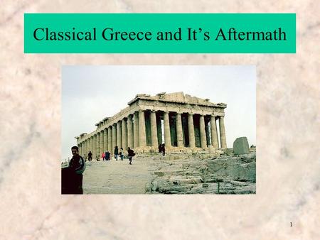 1 Classical Greece and It’s Aftermath. 2 The Art of Greece The Periods The Cretan Period2000-1400 BC The Mycenaean Age1600-1100 BC Geometrical Period.