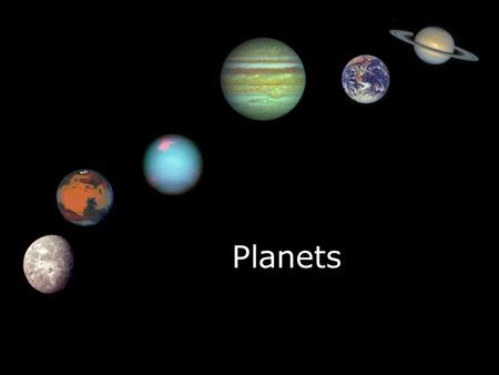 Planets. The Order of the Planets  1. Mercury  2. Venus  3. Earth  4. Mars  5. Jupiter  6. Saturn  7. Uranus  8. Neptune  9. Pluto  1. Mercury.