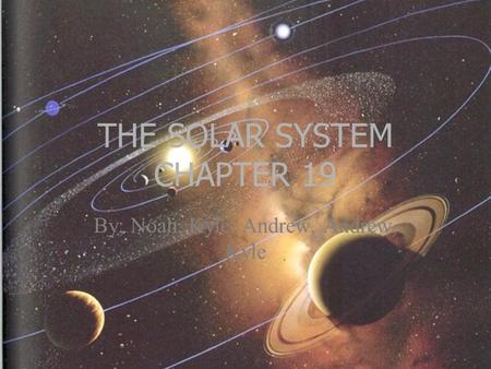 THE SOLAR SYSTEM CHAPTER 19