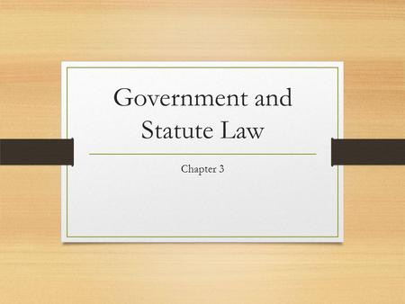 Government and Statute Law