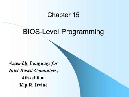 Chapter 15 BIOS-Level Programming