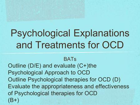 Psychological Explanations and Treatments for OCD
