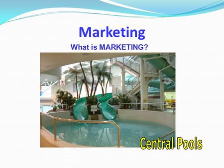 Marketing What is MARKETING?. Lesson’s Objectives -Marketing Building on previous lessons’ knowledge, use Publisher Software to market your business (Central.
