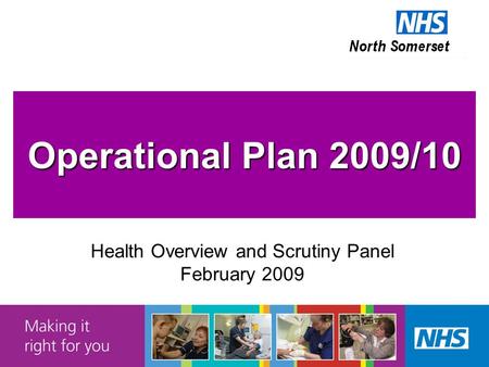 Operational Plan 2009/10 Health Overview and Scrutiny Panel February 2009.