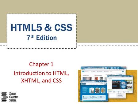 Chapter 1 Introduction to HTML, XHTML, and CSS
