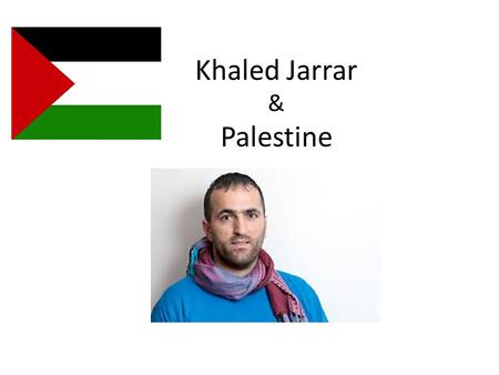 Khaled Jarrar & Palestine. History The region of Palestine is an area that has been captured over and over by different groups 634: Conquered by Islamic.