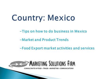 Country: Mexico -Tips on how to do business in Mexico