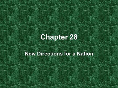 Chapter 28 New Directions for a Nation. A Conservative Surge Carter’s Presidency –Elected in 1976 –No congressional support –Poor economy High inflation.