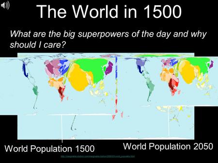The World in 1500 What are the big superpowers of the day and why should I care?