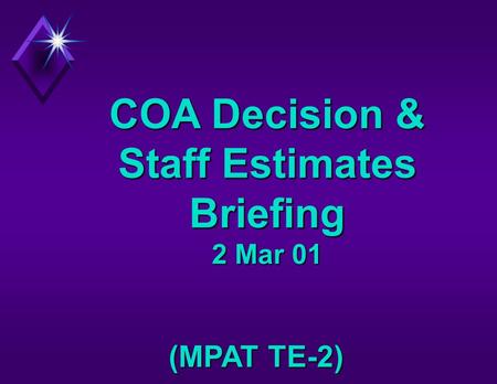 COA Decision & Staff Estimates Briefing 2 Mar 01