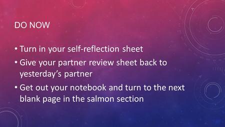 Turn in your self-reflection sheet