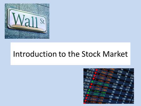 Introduction to the Stock Market